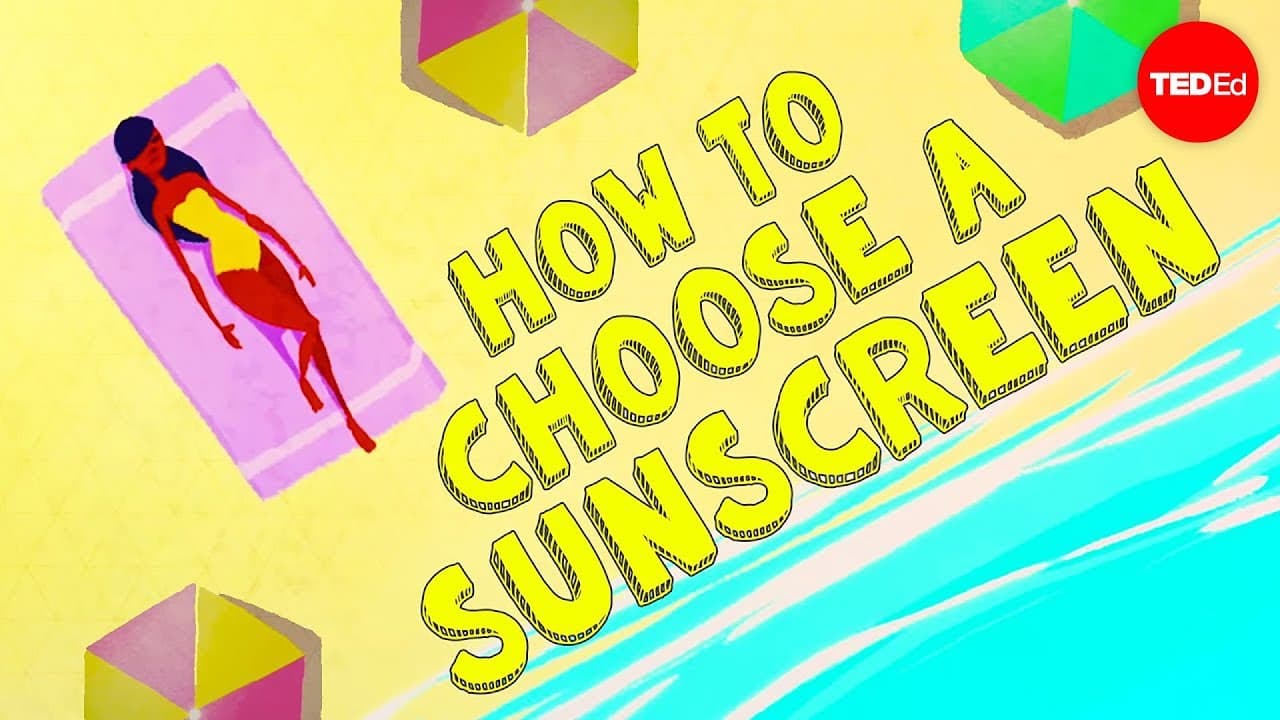 Så väljer du rätt solskyddsmedel: En guide från TED-Ed