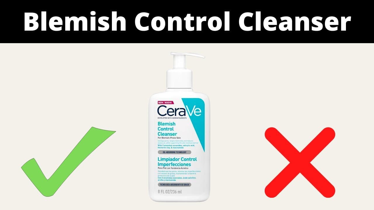 En titt på CeraVe Blemish Control Cleanser: Effektiv hudvårdsrutin för oljig och aknebenägen hud